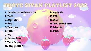 Troye Sivan Popular Hits Playlist 2022  DELICATE DREAMS MIX [upl. by Vittoria]