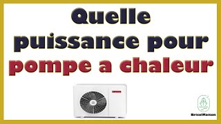 Quelle puissance pour pompe a chaleur [upl. by Stover264]