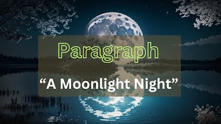 “ A Moonlight Night “ 🌗 Paragraph  SSC English [upl. by Novoj]