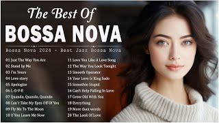 Jazz amp Bossa Nova Songs 👒 Best Collection Bossa Nova Jazz 🎀 Bossa Nova Covers 2024 For Everryone [upl. by Dikmen175]