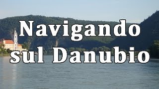 Crociera sul Danubio SpitzMelk parte1  Danube Cruise SpitzMelk part1 [upl. by Teeter]