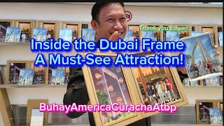 Inside the Dubai Frame A MustSee Attraction [upl. by Lucie]