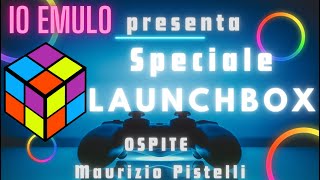 Io Emulo  Speciale Launchbox con Maurizio Pistelli [upl. by Hahn110]