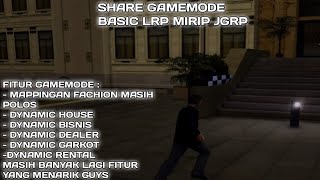 SHARE GAMEMODE MIRIP JGRP  FULL DYNAMIC BASIC LRP [upl. by Moshell]