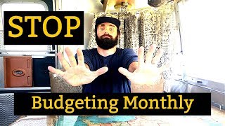 3 Reasons You Should Stop Budgeting By The Month [upl. by Goldi]