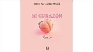 Mi corazón Remix  Orquesta Calibre 2022 [upl. by Knowling]