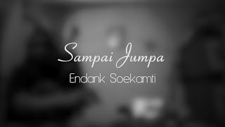 Endank Soekamti  Sampai Jumpa alkhazini violin cover [upl. by Boleslaw]