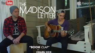 quotBoom Clapquot  Charli XCX cover by The Madison Letter [upl. by Aivitnahs413]