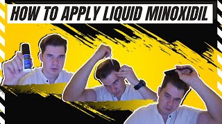 How to Apply liquid Minoxidil to Regrow Your Hair  Tutorial [upl. by Nae]