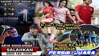 ARYA SINULINGGA SALAHKAN SHIN TAE YONG 🔥PERSIB MENGUNGSI 😱REKAP LIGA 1 PEKAN 25 [upl. by Mensch462]