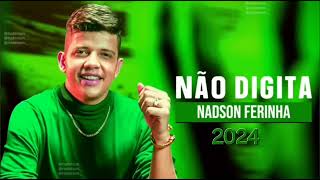 NADSON FERINHA  SETEMBRO 2024  NÃO DIGITA  AS MELHORES MÚSICAS SERESTA ATUALIZADA [upl. by Gun]