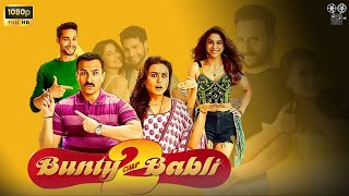 Bunty Aur Babli 2 Full HD Saif Ali Khan  Rani Mukerji   Bunty Aur Babli 2 Movie Fact Review [upl. by Rialb489]