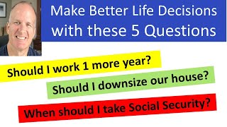 To make better life decisions I ask myself these 5 questions [upl. by Remington]