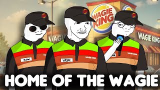 WOJAK STARTS WORKING AT BURGER KING WAGIE KING [upl. by Savick663]