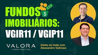 Fundos Imobiliários VGIR11 e VGIP11 Excelência no Bolso Fiis [upl. by Siramed183]