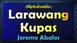 LARAWANG KUPAS  KARAOKE in the style of JEROME ABALOS [upl. by Spevek806]