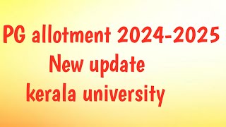 PG allotment 20242025kerala university [upl. by Nnagem]