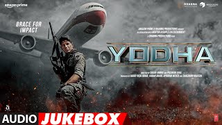 YODHA Audio Jukebox  Sidharth Malhotra Raashii Khanna Disha Patani  Full Audio Songs TSeries [upl. by Kelby]