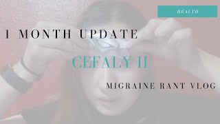 Cefaly II 1 month Update  Migraine Rant Vlog [upl. by Quenby]