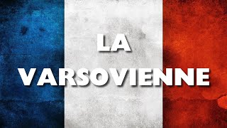 La Varsovienne  Chant  ⚔️🇫🇷 avec paroles [upl. by Anen]