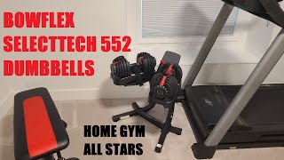 Bowflex SelectTech 552 Dumbbells Review  Home Gym All Stars [upl. by Assetan]