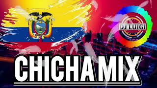 CHICHA MIX 🇪🇨2023🇪🇨 Luigi Dj ☆● [upl. by Sebastian397]