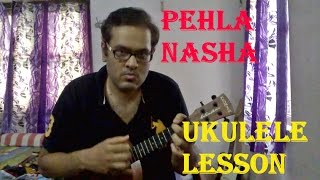 Pehla Nasha  Ukulele Lesson For Beginners [upl. by Raimundo]