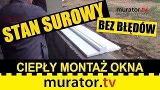 Montaż okna na energooszczędnym podkładzie parapetowym  STAN SUROWY BEZ BŁĘDÓW [upl. by Aerbas800]