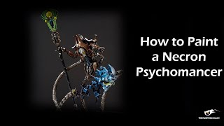 How to Paint a Necron Psychomancer [upl. by Polinski]