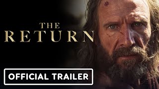 The Return  Official Trailer 2024 Ralph Fiennes Juliette Binoche [upl. by Astri341]