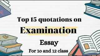 Examination essay quotationsTop 15 quotations on examination essayEssay Quotations [upl. by Nonna803]