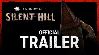 Dead by Daylight  Silent Hill  Official Trailer [upl. by Gottlieb983]