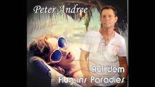 Auf dem Flug ins Paradies  Peter Andree [upl. by Zenia294]