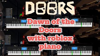 DOORS OST  DAWN OF THE DOORS ROBLOX PIANO 🎹 bloxfruits roblox [upl. by Wendelina]