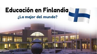 EDUCACIÓN EN FINLANDIA  ¿La mejor del mundo [upl. by Ocko]