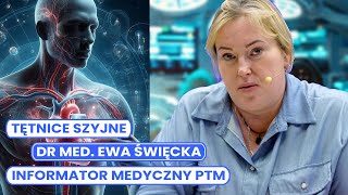 Informator Medyczny PTM – dr med Ewa Święcka Tętnice szyjne [upl. by Hawken]