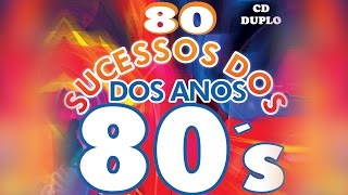 80 Sucessos dos Anos 80 [upl. by Clarkson]