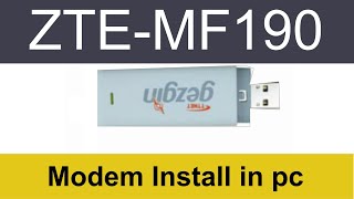 How to install Modem In pc  ZTE MF190 Modem Install [upl. by Bikales91]