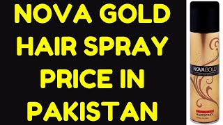 Nova Gold Hair Spray Price in Pakistan  200ml [upl. by Daile201]