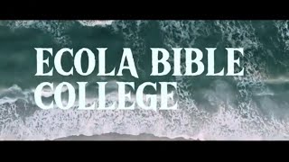 Ecola Bible College 20232024 Recap Video [upl. by Ratcliffe512]