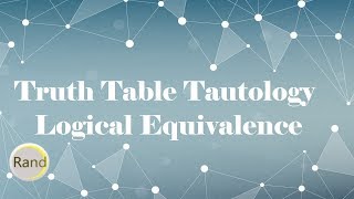 Truth Table Tautology Logical Equivalence [upl. by Jannery]