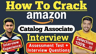 How To Crack Amazon Catalog Associate Interview  Amazon Assessment Test  Amazon Interview Question [upl. by Aissat]