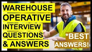 WAREHOUSE OPERATIVE Interview Questions And Answers How To PASS A WAREHOUSE WORKER Interview [upl. by Atteynad377]