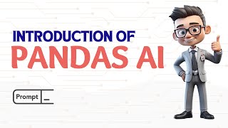 Introduction of Pandas AI [upl. by Leander869]