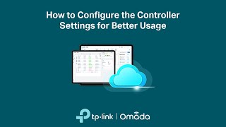 How to Configure the Omada Controllers Settings for Better Usage [upl. by Htebazila]