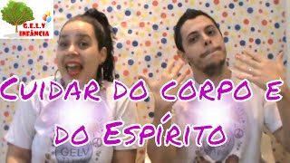 Evangelização Infantil  Cuidar do Corpo e do Espírito [upl. by Nemraciram876]