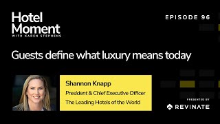 Guests define what luxury means today  with Shannon Knapp [upl. by Atnomed]