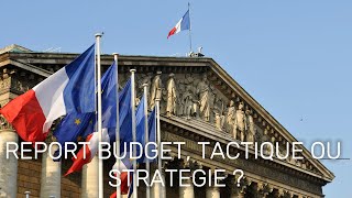 Report des débats sur le Budget 2025 la France a telle le temps [upl. by Zoi]