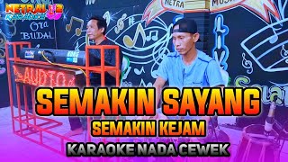 SEMAKAIN SAYANG SEMAKIN KEJAM KARAOKE FUL KENDANG  RITA SUGIARTO [upl. by Enelyt]