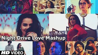 Night Drive Love Mashup Late Night Drive  DJ DHARAK amp VDJ Mahe  Bollywood Song HD [upl. by Kast]